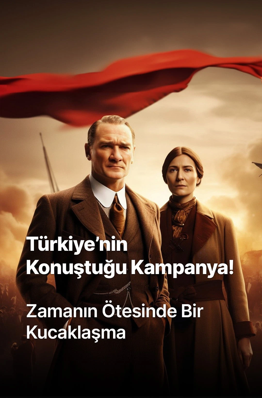 Zamanin Otesinde Bir Kucaklasma: 100. Yil Kampanyasi